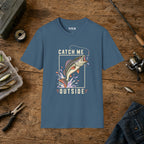Catch Me Outside T-Shirt