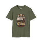 Born to Hunt T-Shirt